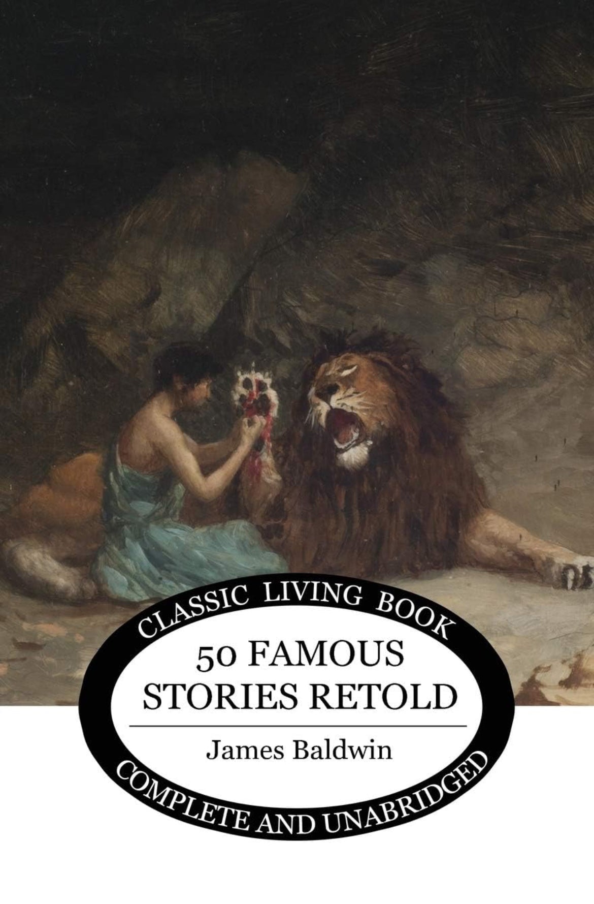 (Members Only) Fifty Famous Stories Retold (Living Book Press) by James Baldwin