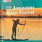 The Way People Live: Life in the Amazon Rain Forest