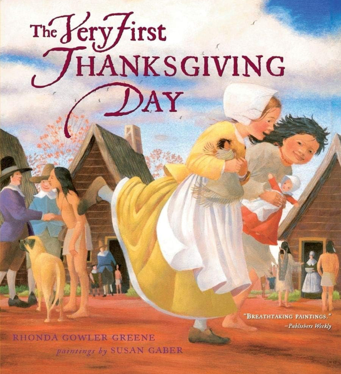 The Very First Thanksgiving Day
by Rhonda Gowler Greene