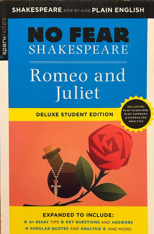 Romeo and Juliet: No Fear Shakespeare Deluxe Student Editions - Shakespeare Side-by-Side Plain English by William Shakespeare