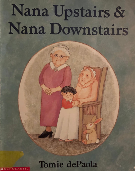 Nana Upstairs & Nana Downstairs by Tomie dePaola