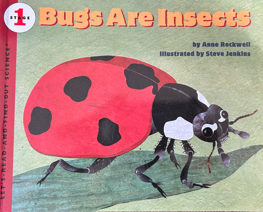 Let’s Read and Find out Science: Bugs are Insects