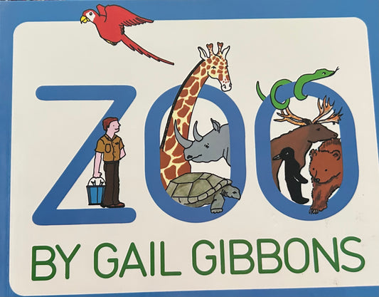 Zoo By Gail Gibbons