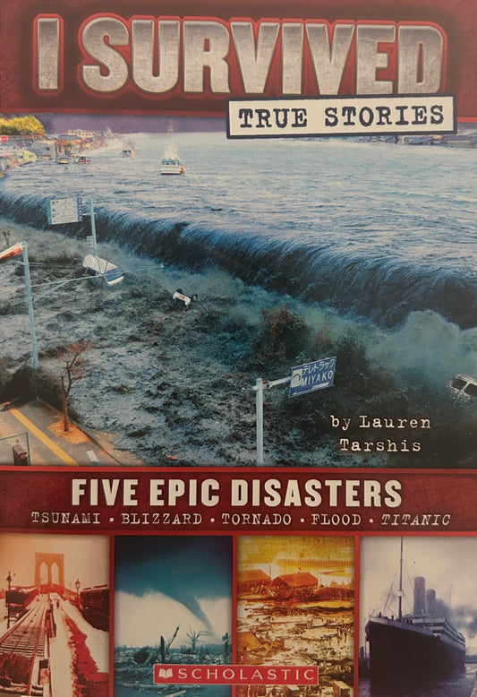 I Survived True Stories: Five Epic Disasters