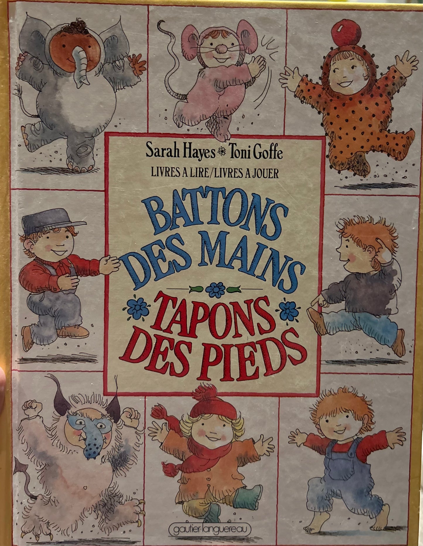 Battons des mains tapons des pieds By Sarah Hayes, Toni Goffe