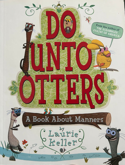 Do under Otters A Book about Manners by Laurie Keller