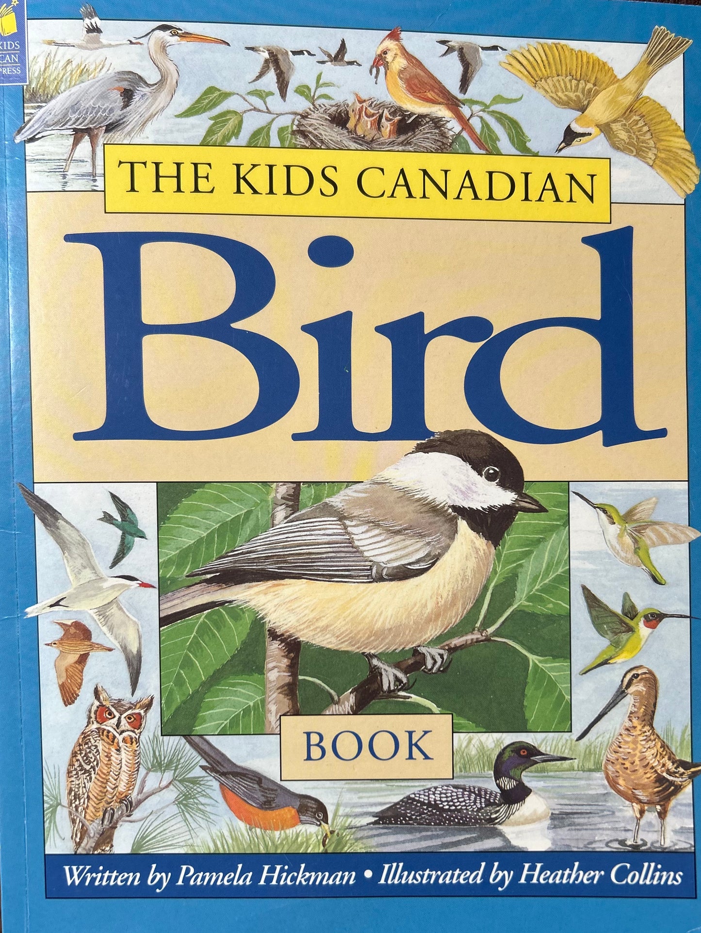 The Kids Canadian Bird Book
by Pamela Hickman