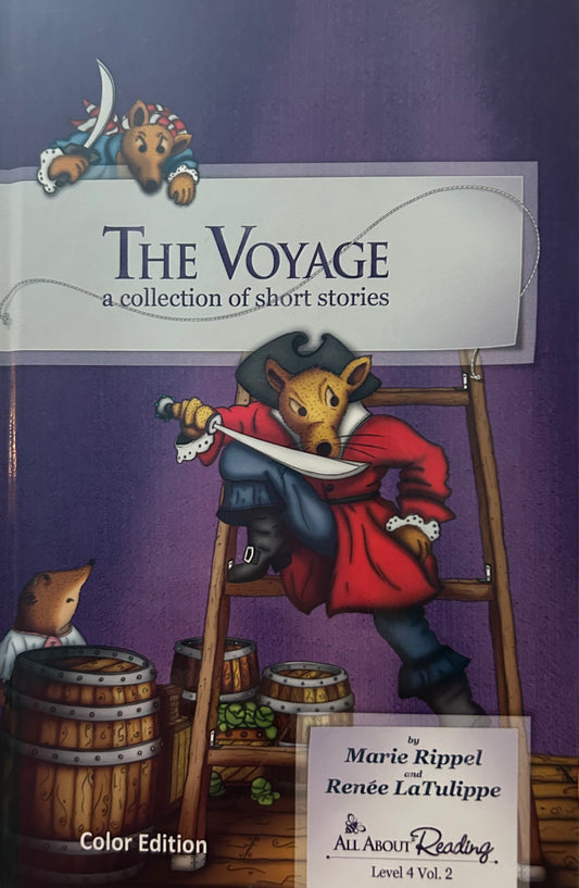 All About Reading Level 4 –  The Voyage (Colour Edition) by Marie Rippel & Renee LaTulippe