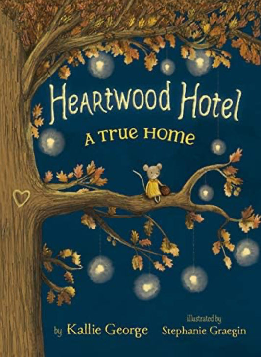 Heartwood Hotel: The greatest gift and A True Home (2 books)