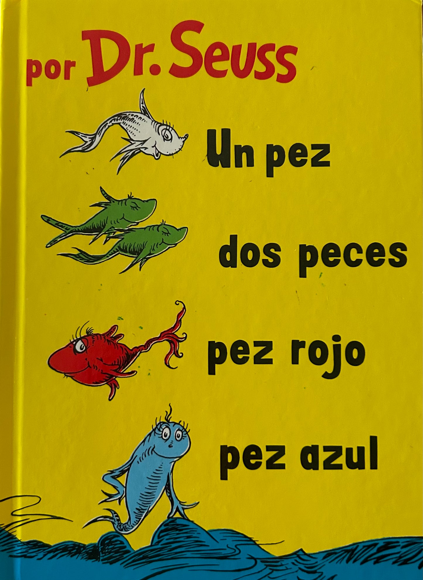 Un pez  dos peces  pez rojo  pez azul by Dr.Seuss