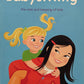 A Smart Girl's Guide: Babysitting: The Care and Keeping of Kids