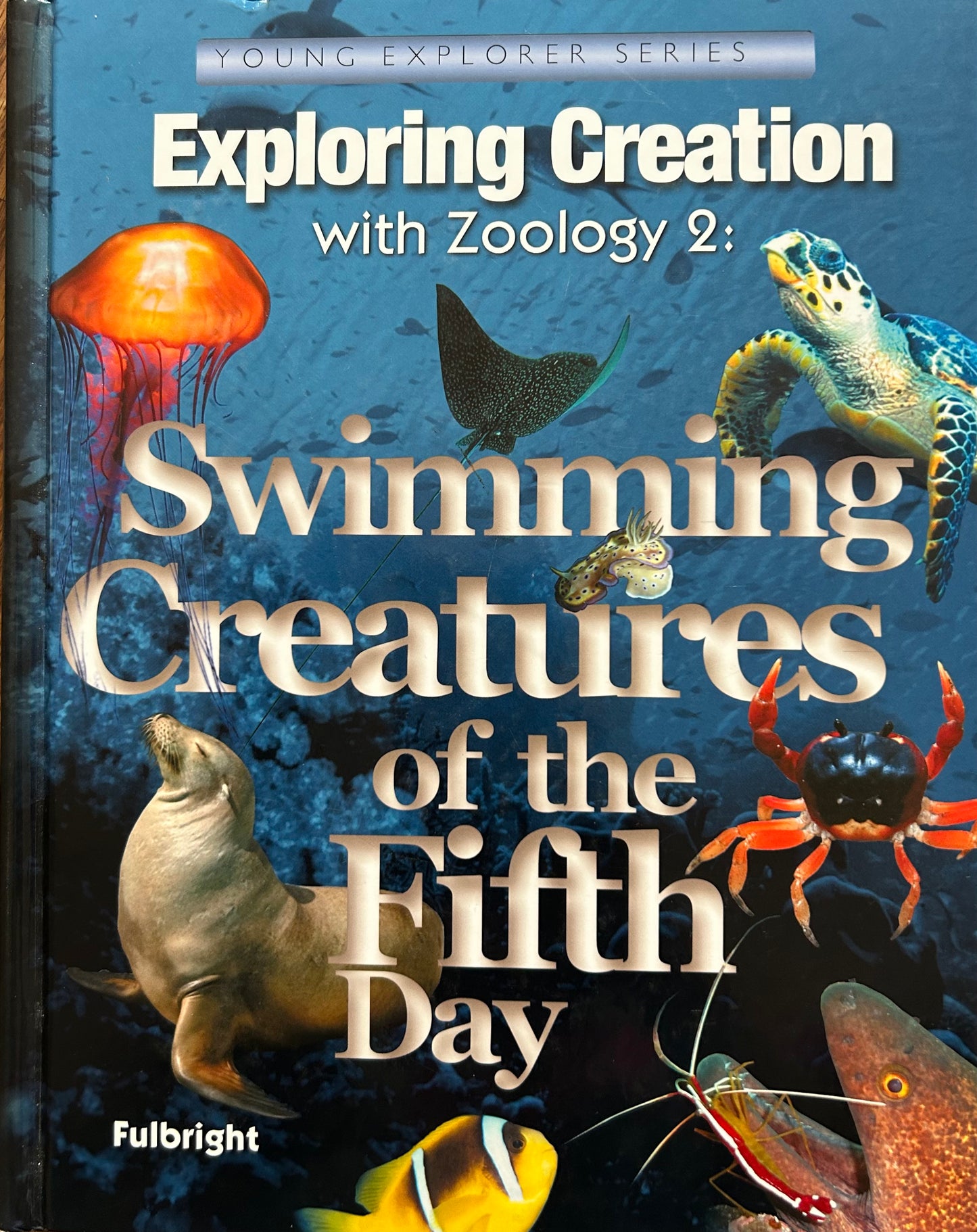 Apologia Exploring Creation with Zoology 2: Swimming Creatures of the fifth day