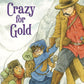 Canadian Flyer Adventures #03 Crazy for Gold by Frieda Wishinsky