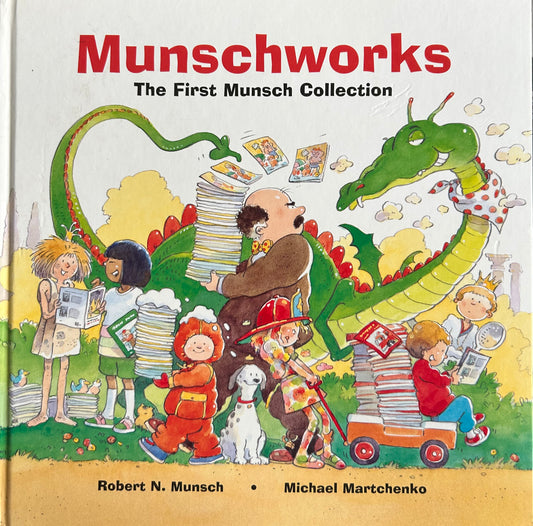Munschworks The First Munsch Collection