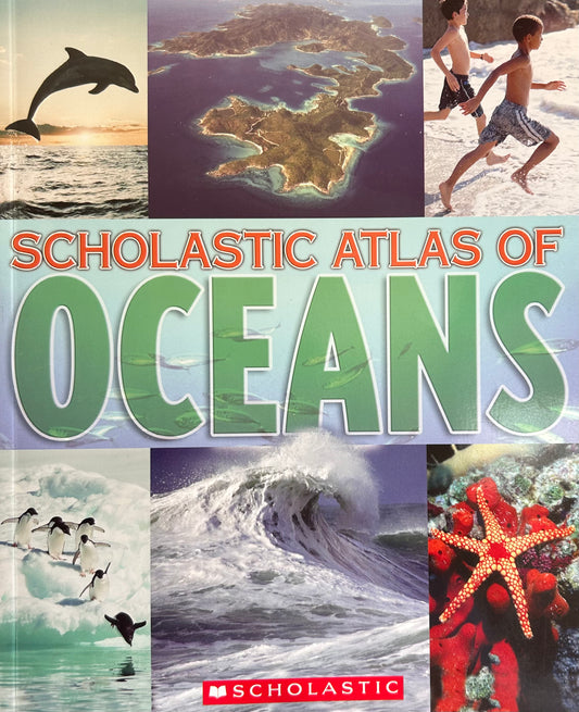Scholastic Atlas of Oceans
