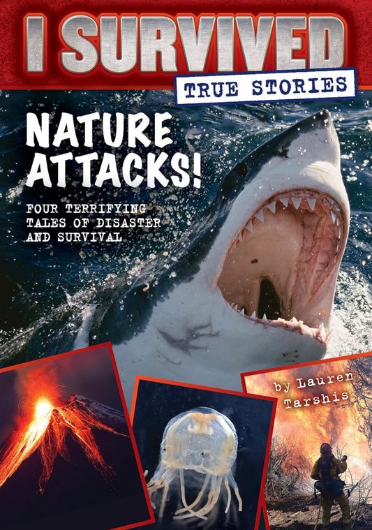 I Survived True Stories: Nature Attacks