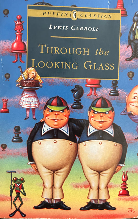 Through the looking Glass by Lewis Carroll (Complete and Unabridged)