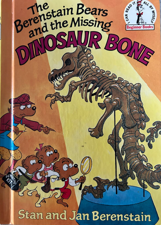 The Berenstain Bears and the Missing Dinosaur Bone