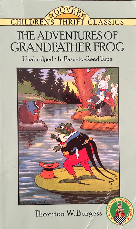 The Adventures of Grandfather Frog by Thornton Burgess