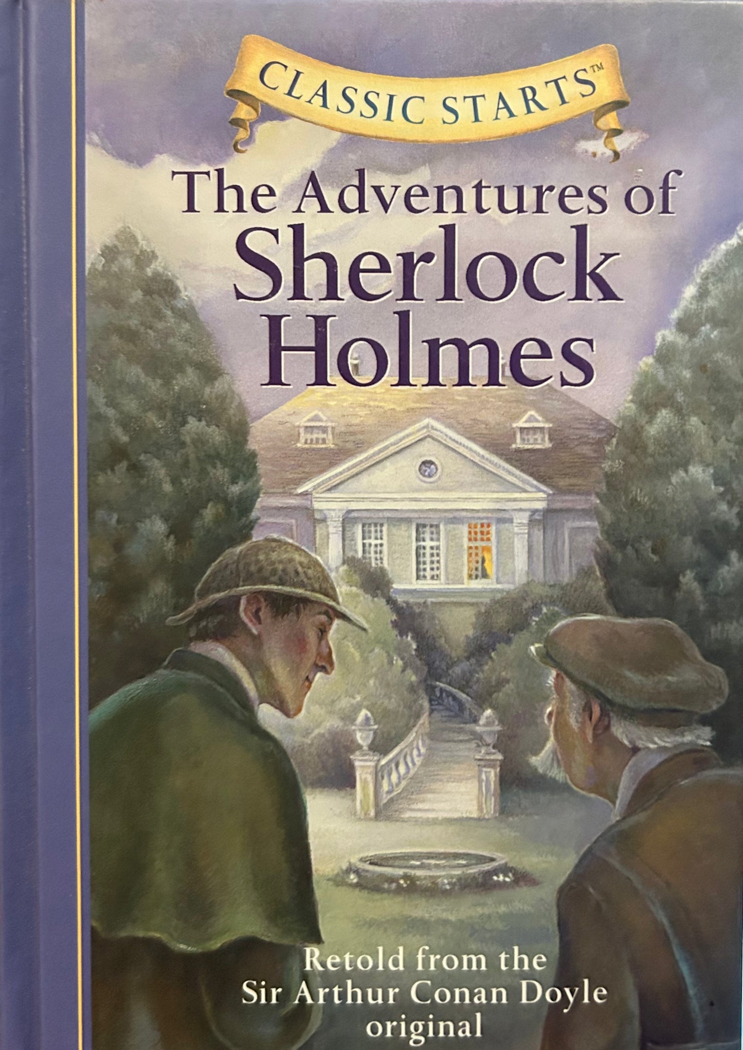 Classic Starts: The Adventures of Sherlock Holmes (Retold from the Sir Arthur Conan Doyle Original) - Hardcover