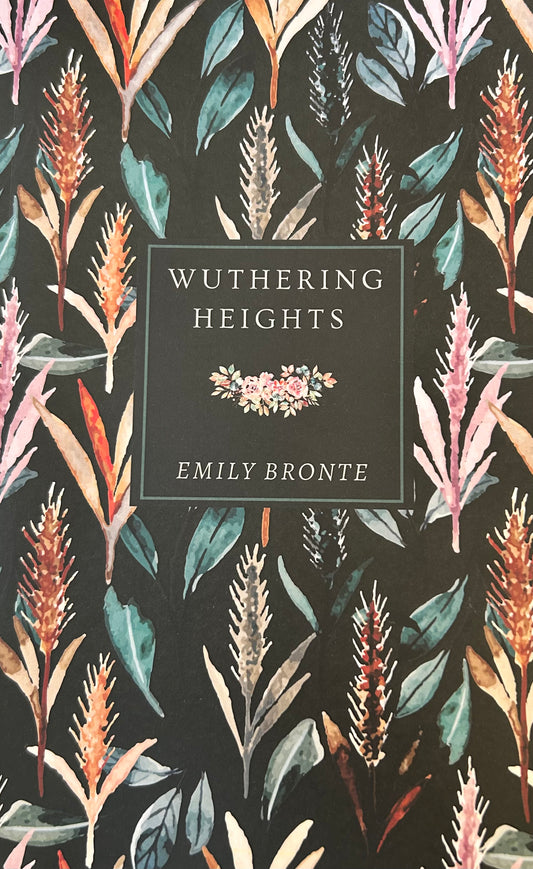 Wuthering Heights by Emily Bronte
