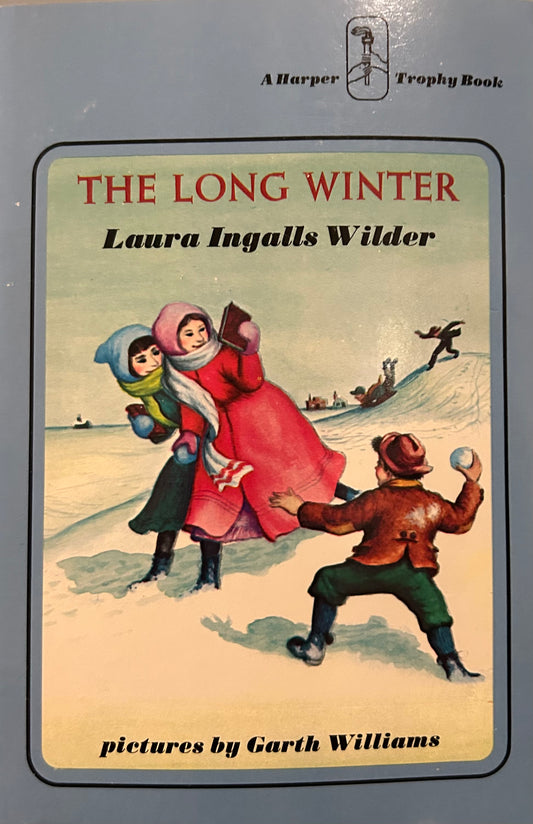 The Long Winter by Laura Ingalls Wilder ( Book 6)