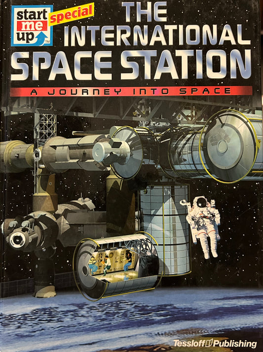 The International Space Station . A Journey into Space