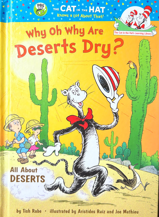 Why Oh Why Are Deserts Dry? All About Deserts by Tish Rabe