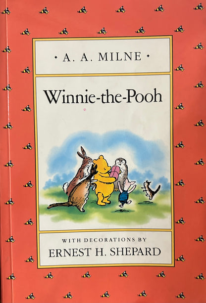Winnie the Pooh series by AA Milne and Ernest H. Shepard