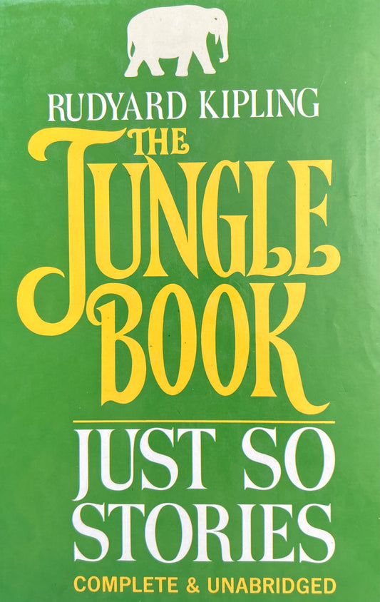 The Jungle Book Just so stories by Rudyard Kipling (unabridged and complete )