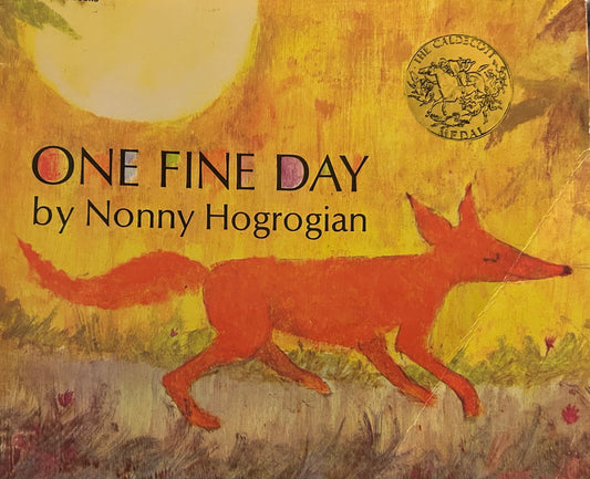 One Fine Day by Nonny Hogrogian