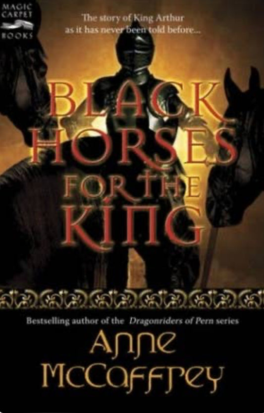 Black Horses for the King by Anne McCaffery