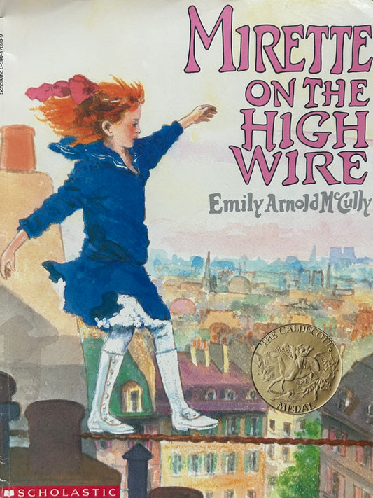 Mirette on the High Wire by Emily Arnold McCully