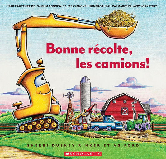 Bonne récolte, les camions!
