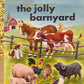 A Little Golden Book:  The Jolly Barnyard