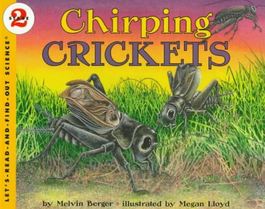 Chirping Crickets by Melvin Berger