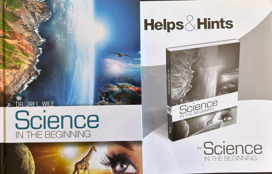 Science in the Beginning – Textbook and Helps and Hints 
By: Jay L. Wile