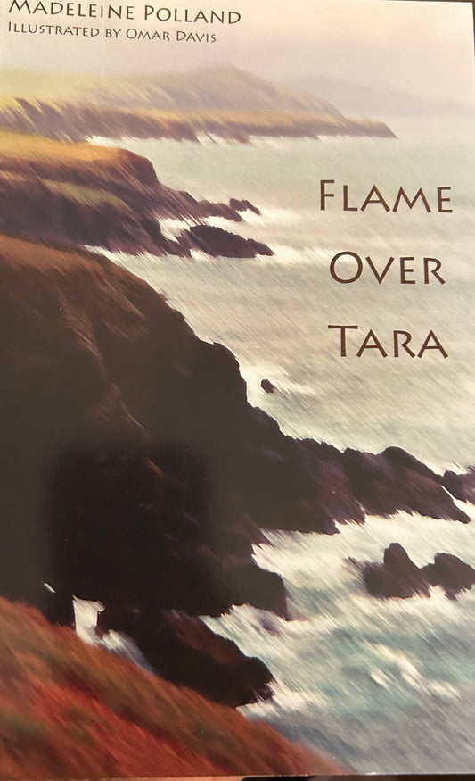 Flame Over Tara (By Madeleine Polland and Illustrated by Omar Davis)