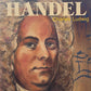 (Members Only) George Frideric Handel, Composer of Messiah by Charles Ludwig