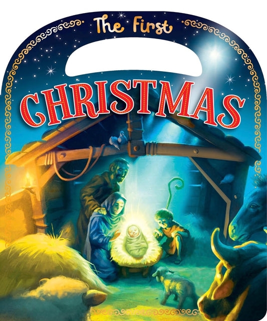 The First Christmas - Board Book with Handle by Suzanne Lieurance