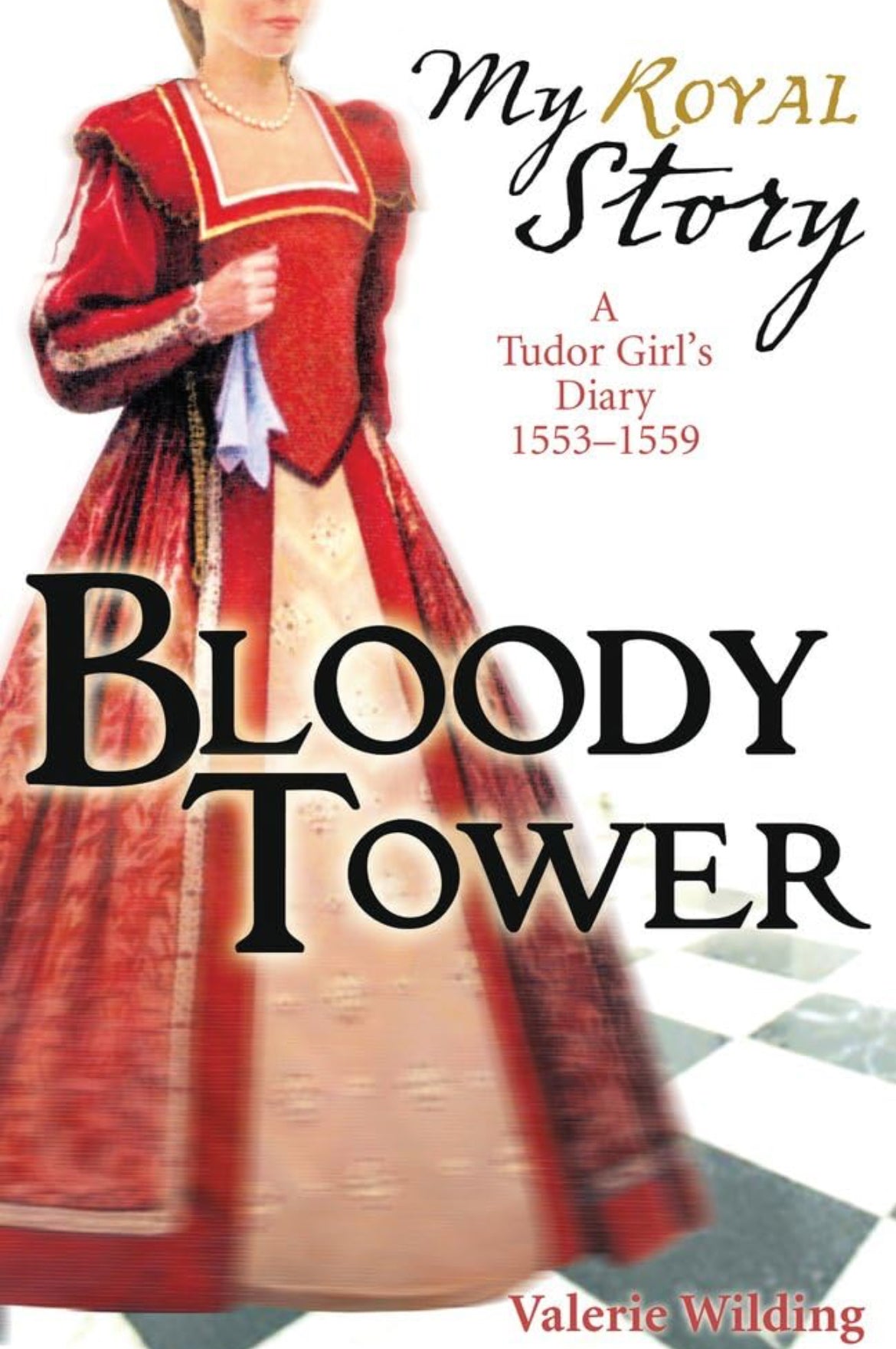 My Story: Bloody Tower by Valerie Winding