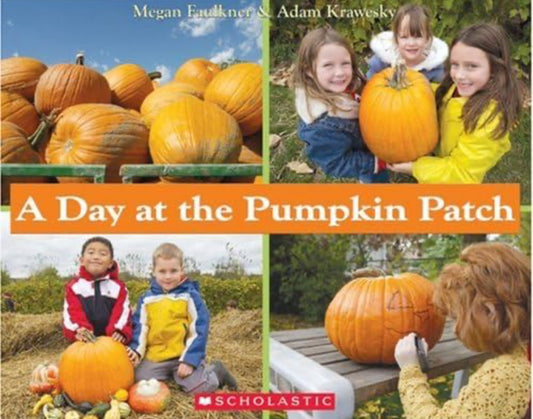 A day at the Pumpkin Patch By Megan Faulkner