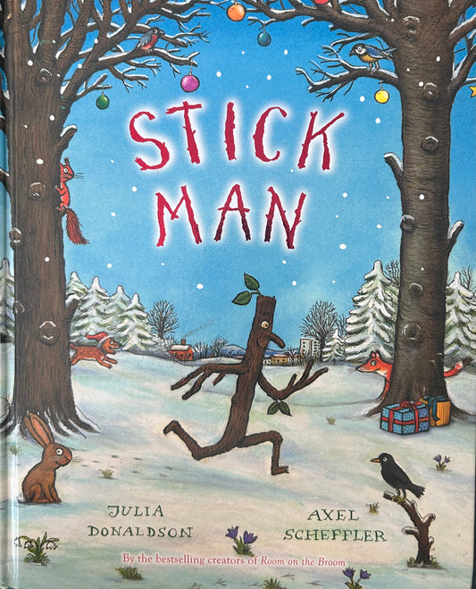 Stick Man by Julia Donaldson