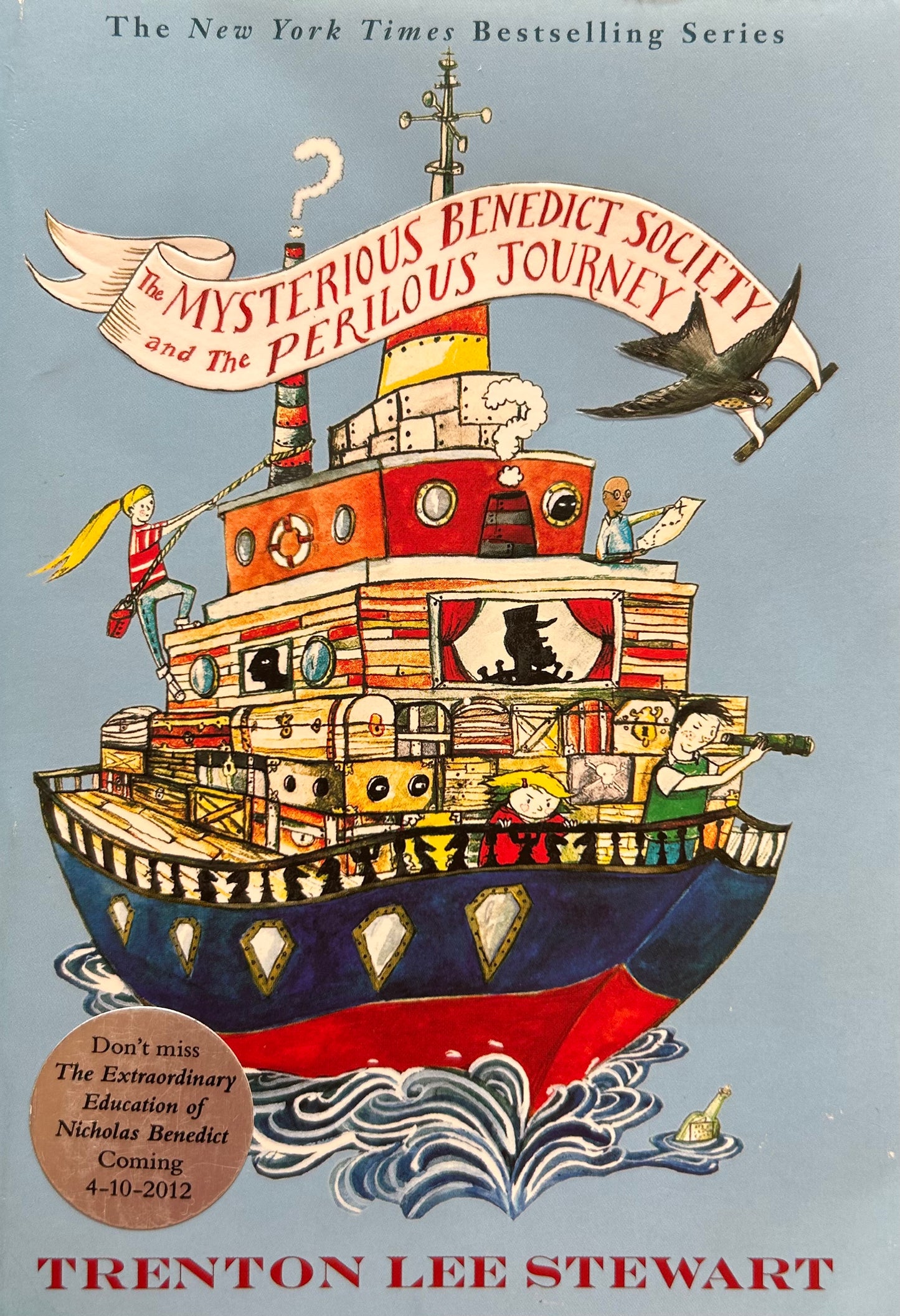 The Mysterious Benedict Society series by Trenton Lee Stewart