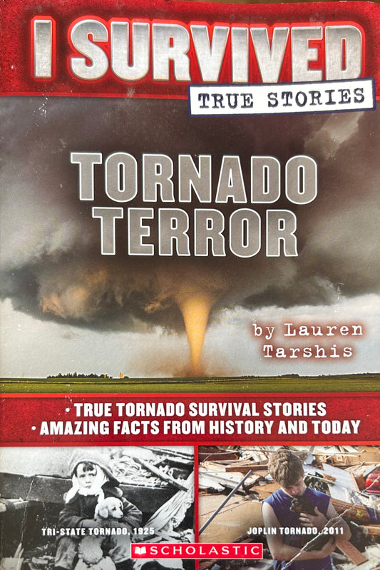 I survived True Stories (2 books) : Tornado Terror and Nature Attacks