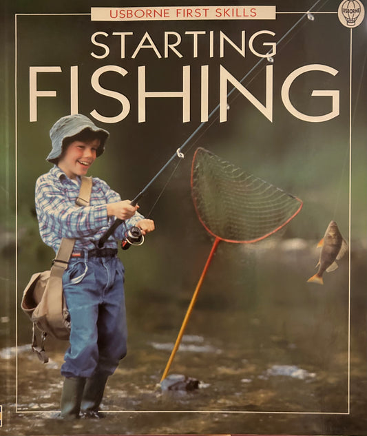 Usborne First Skills Starting Fishing