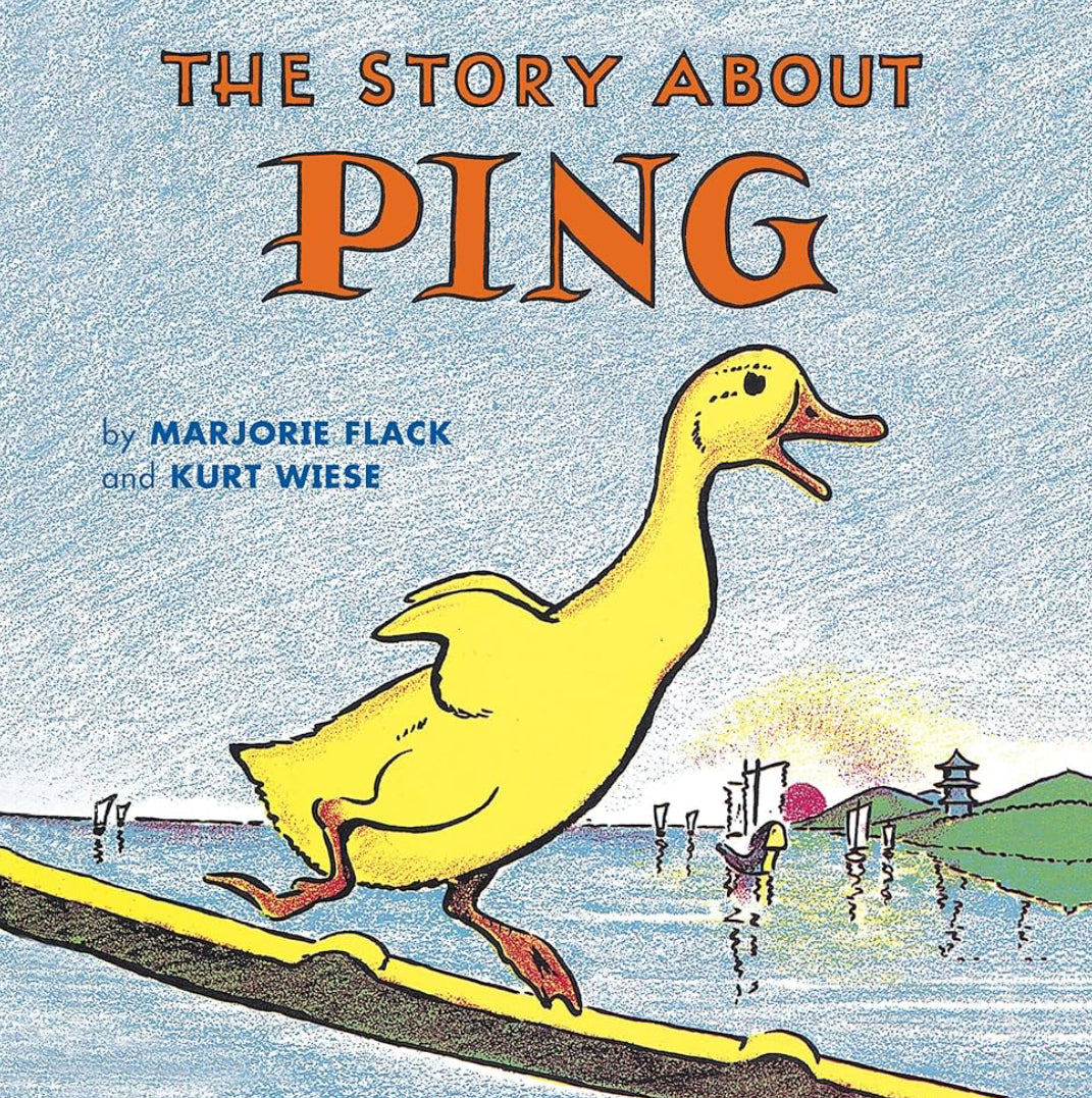 The Story About Ping
Book by Marjorie Flack