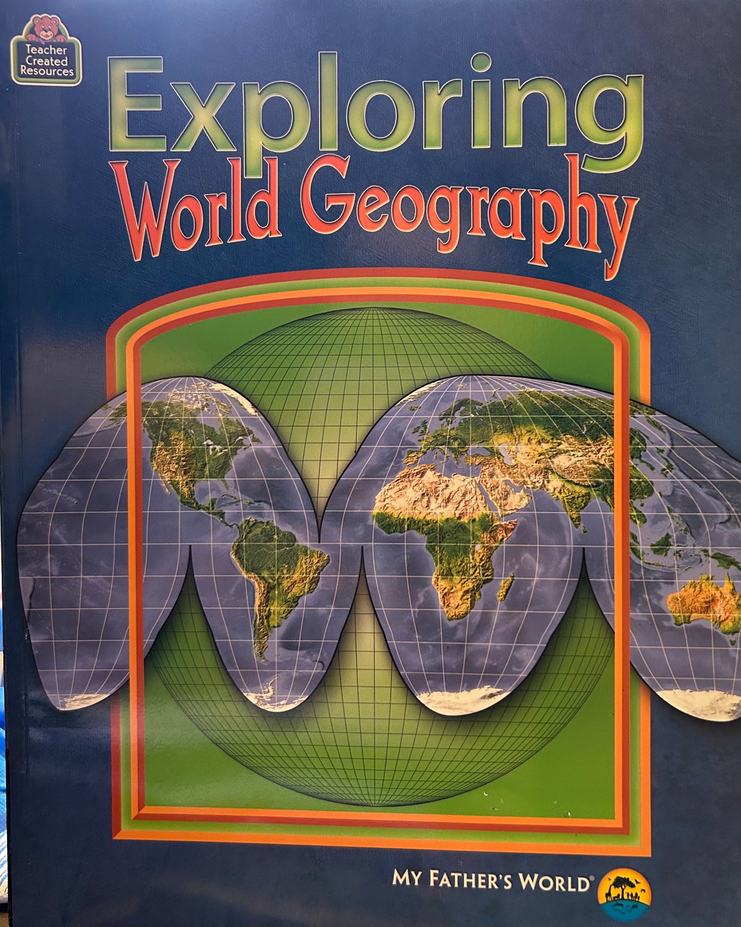 My Father’s World: Exploring World Geography