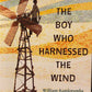 The Boy who Harnessed the wind by William Kamkwamba and Bryan Mealer ( Young readers Edition)