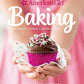 American Girl Baking : Recipes for Cookies, Cupcakes and More by Williams-Sonoma